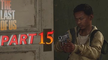 The last of us remastered gameplay walkthrough PART 15 full HD ( 1440p 60fps) no commentary