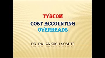TYBCOM COSTING OVERHEADS   PRACTICAL PROBLEMS 2