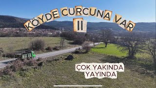 Köyde curcuna var II fragman 