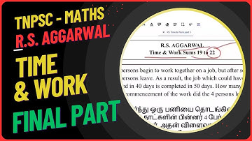 📘RS Aggarwal Time and Work Final Part | TNPSC Maths Full Explanation | Sums 19–22 | Group 4, VAO, 2A