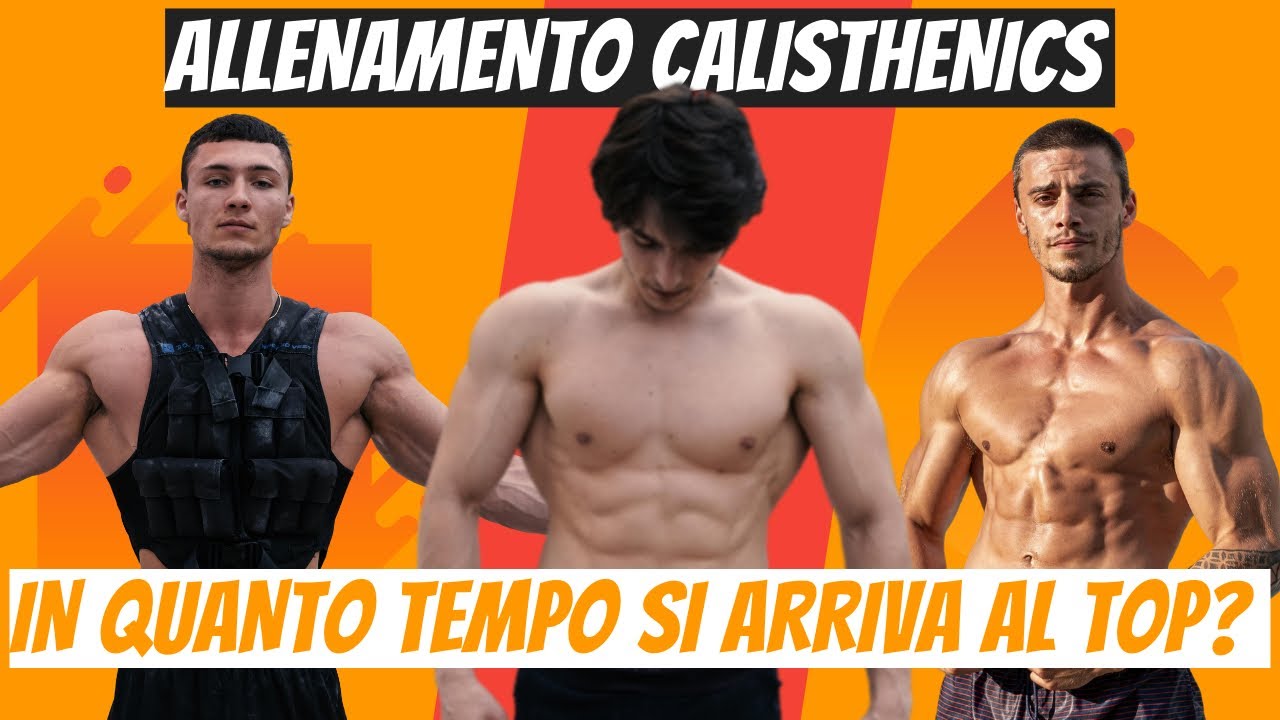 Allenamento calisthenics: quanto tempo serve per migliorare e puntare al top?