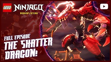The Shatter Dragon 🐉 | Season 3, Episode 10 | Full Episode | LEGO Ninjago®: Dragons Rising