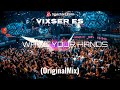 Vixser es   wave your hands originalmix 2023 hit 2023 vixa
