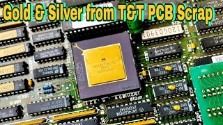 Gold and Silver Recovery from Telecommunication PCB Board CPU