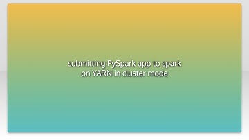 submitting PySpark app to spark on YARN in cluster mode