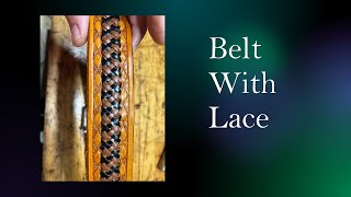 Making A Leather Belt With Lacing