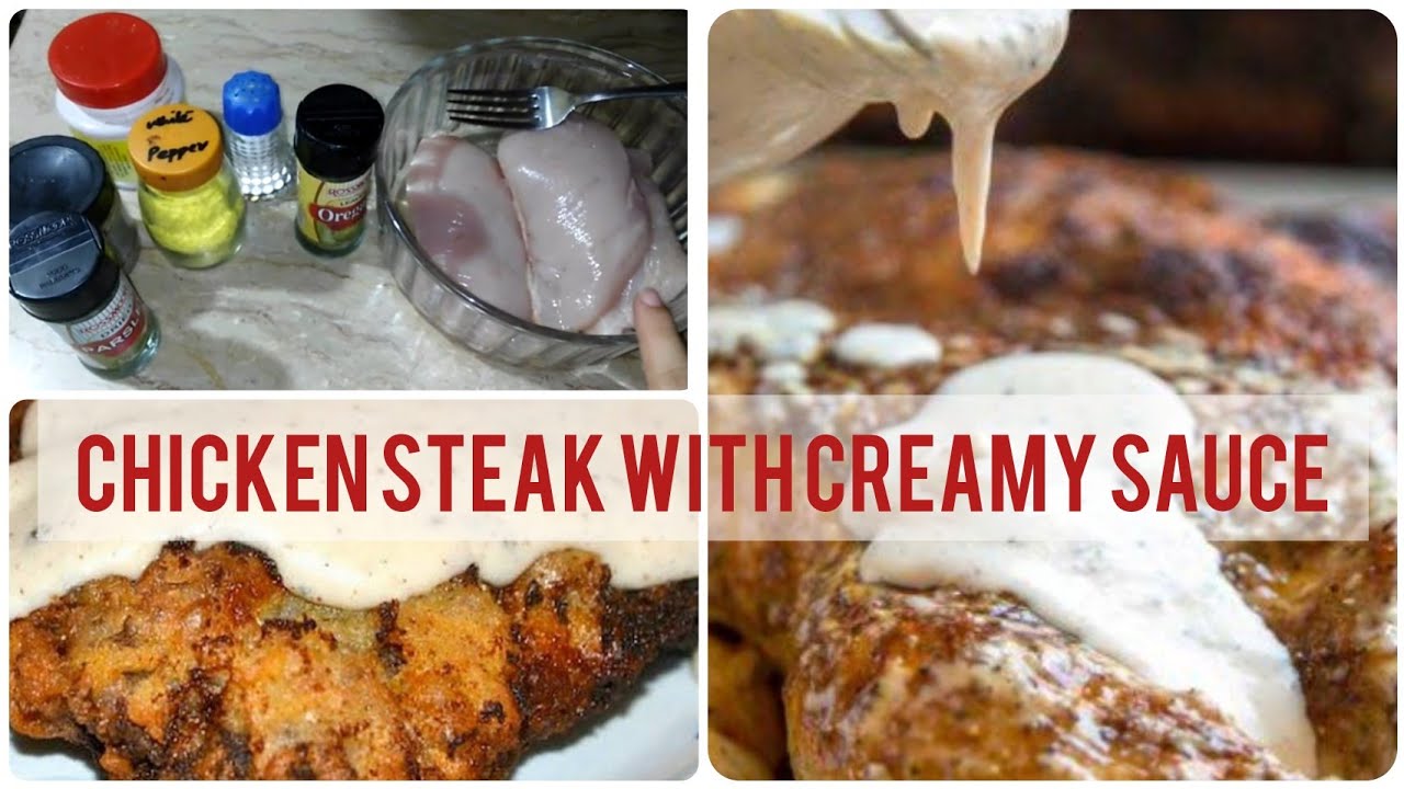 Chicken Steak with White Creamy Sauce YouTube
