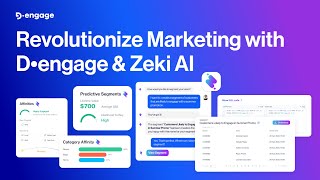 Details Revolutionize Marketing with D•engage & Zeki AI Update