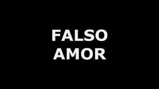 Miniatura del video "Falso Amor - La Unión"