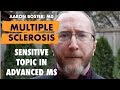 SENSITIVE TOPIC: How Do People with Multiple Sclerosis Die?