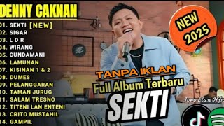 (TANPA IKLAN) DENNY CAKNAN HITS TERBARU VIRAL 2025 FULL ALBUM #sekti #dangdut #dennycaknan #fyp