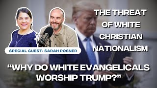 The Threat of White Christian Nationalism- Part IV: White Evangelicals Worship at the Altar of Trump