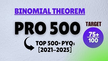 500 Most Important PYQs -  PRO 500 | JEE Main & Advanced | Binomial Theorem  @AryaMaticsJEE​