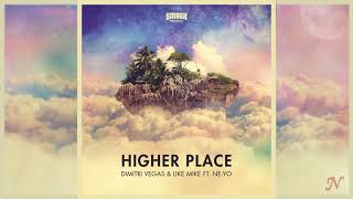 Dimitri Vegas & Like Mike feat.  Ne-Yo - Higher Place vs Bassjackers Remix Resimi