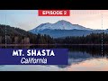 Mt. Shasta, California: Hiking & Exploring