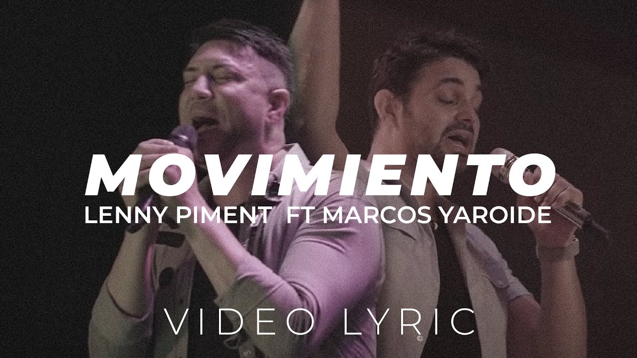 Lenny Piment - Movimiento ft Marcos Yaroide
