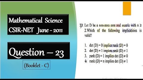 CSIR NET June 2011 Question 23 | Relation between Rank and Determinant | Linear Algebra