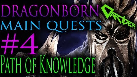 Skyrim Dragonborn - 4. The Path of Knowledge [Main Quests Walkthrough]