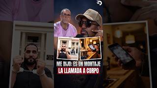 CASO CORPO: ESO ES UN MONTAJE LA LLAMADA A CORPO EL DOTOL #eldotolnastra #dominicana