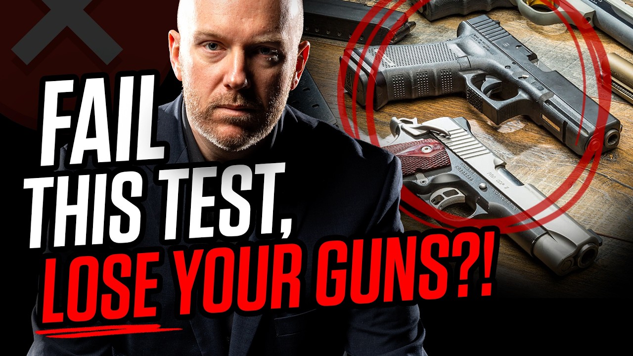 LAWYER: Pass This Government Test… or Lose the Guns You Already Own!?