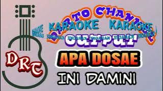 Apa dosae karaoke ( ini damini )