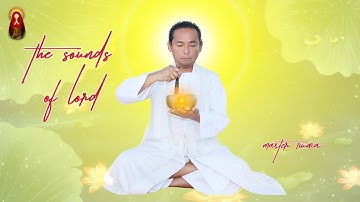 KINH TIẾNG PHẠN 2 - THE SOUNDS OF LORD 2 - GURUJI SAGARRUMAGARMATHA