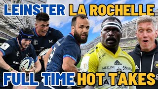 LEINSTER v LA ROCHELLE | FULL TIME HOT TAKES