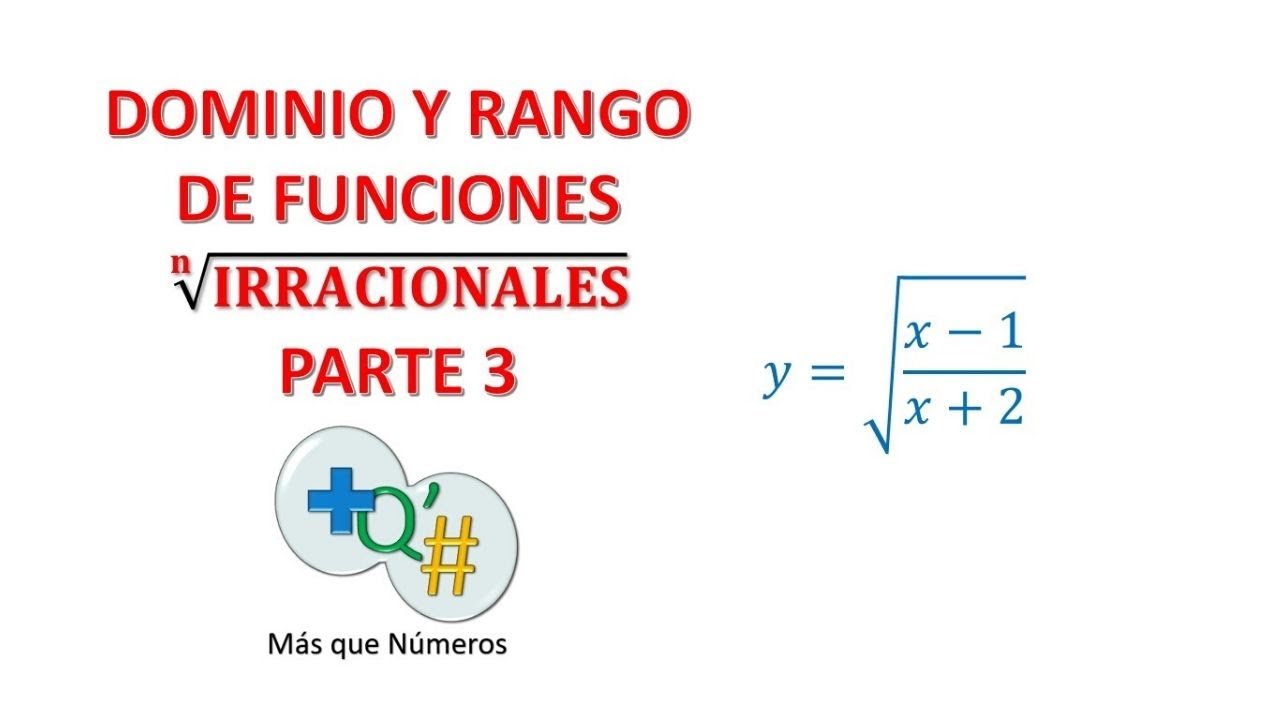 DOMINIO Y RANGO DE FUNCIONES IRRACIONALES PARTE 3 YouTube