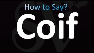 How to Pronounce Coif (Correctly!)