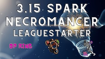 [3.15] Spark Necromancer Aura Stacker Leaguestarter, SAVED BY A RING (Build Diary: #7)