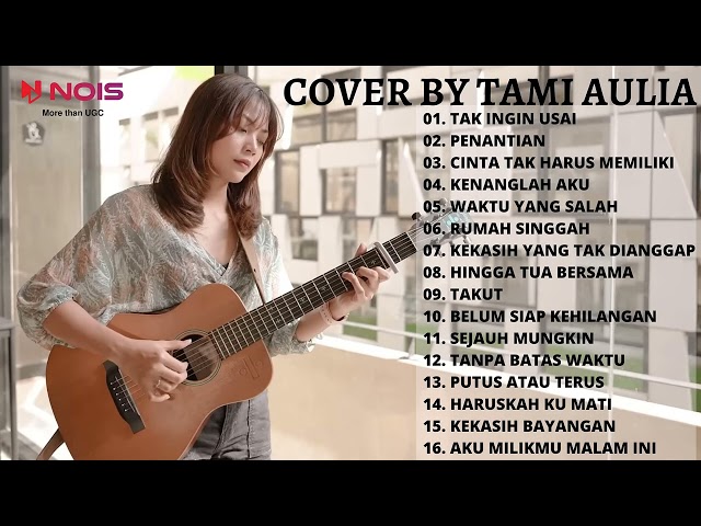 KEISYA LEVRONKA - TAK INGIN USAI | TAMI AULIA (15 SONG BEST OF THE BEST TAMI AULIA) class=