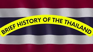 Brief History of the THAILAND (History of Thailand) (History Channel) Short History History & Others