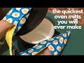 Super quick  easy diy double oven mitt tutorial