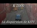 K2000  le retour de kitt  saison 1 episode 1  la disparition de kitt