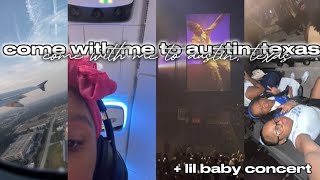 come with me to texas + going to lil baby concert (my man)