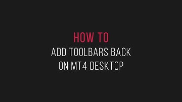 MetaTrader 4 How to Add Toolbars back