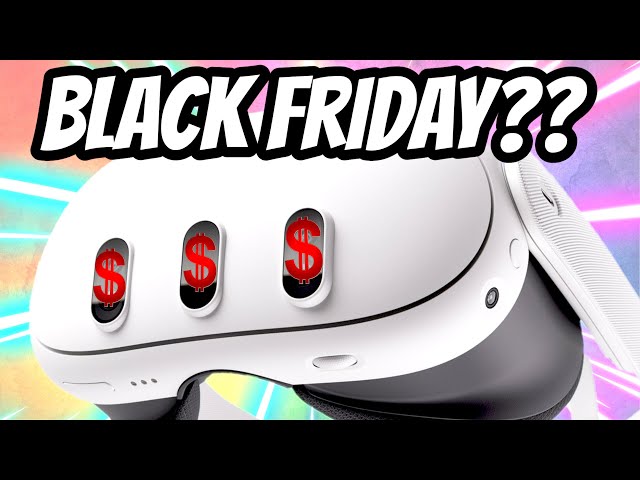 Quest 3 & VR NEWS: Black Friday, Sales, Price, MORE 