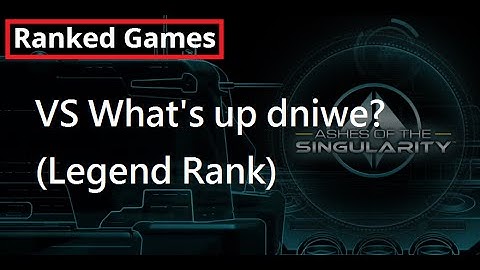 Ashes of the Singularity - Ranked Game VS What