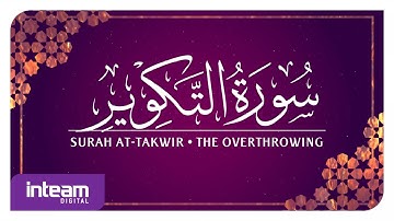 [081] Surah At-Takwir سورة ٱلتَّكْوِير by Ustaz Khairul Anuar Basri