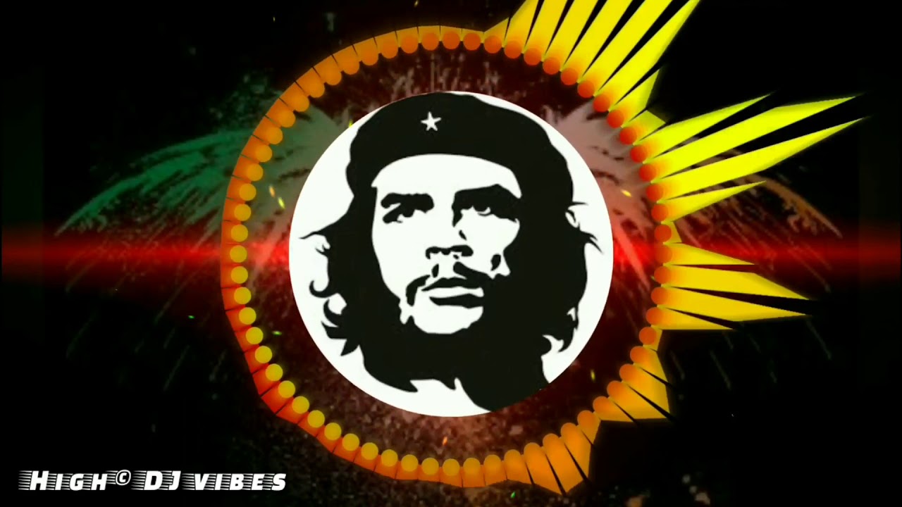 Mix   High boosted Che Guevara DJ Bgm Song 2018 New  High DJ Vibes