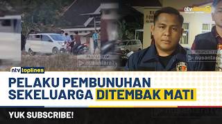 Pembunuhan Satu Keluarga di Tulang Bawang Terungkap, Pelaku Ditembak Mati | NTV TOPLINES