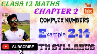 12th maths chapter 2 Example 2.14 Miracle maths complex Numbers Tamilnadu new syllabus
