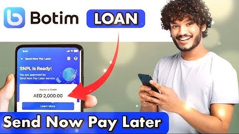 How to Activate Botim Loan in 2025 – Send Now, Pay Later (SNPL) Money Transfer!