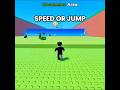 Speed Vs Jump #roblox