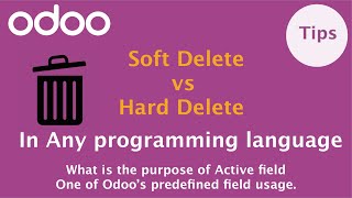 Soft vs Hard Delete Concept | Active Field in Odoo screenshot 1