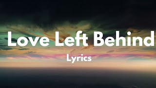 Download Mp3 Love Left Behind 🌹(Lyrics) English Love Song 2024🎵 Gudang lagu Download Mp3 Love Left Behind 🌹(Lyrics) English Love Song 2024🎵