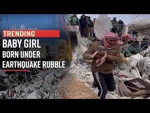 Turkey Earthquake Update: ‘Miracle’ Baby girl born under earthquake rubble
