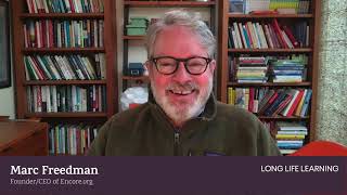 Marc Freedman (Encore.org) on Long Life Learning