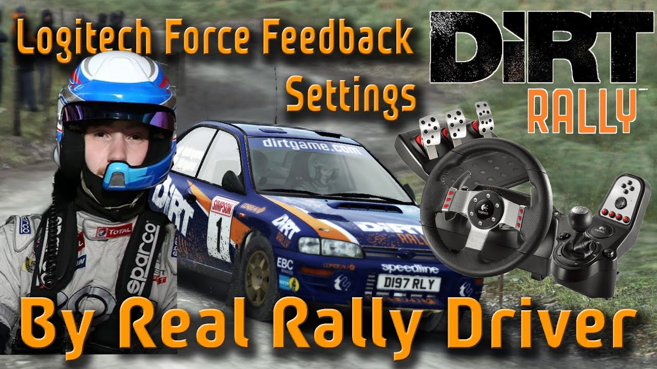 Logitech G25/G27 - DiRT Rally Force Feedback Settings by Real Rally Driver  