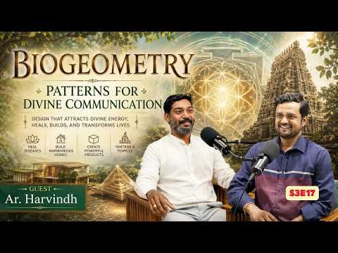 Biogeometry : நமது வாழ்க்கையை புரட்டிப்போடும் ஒரு அதிசய கலை | Nithilan Dhandapani Ft Ar. Harvind